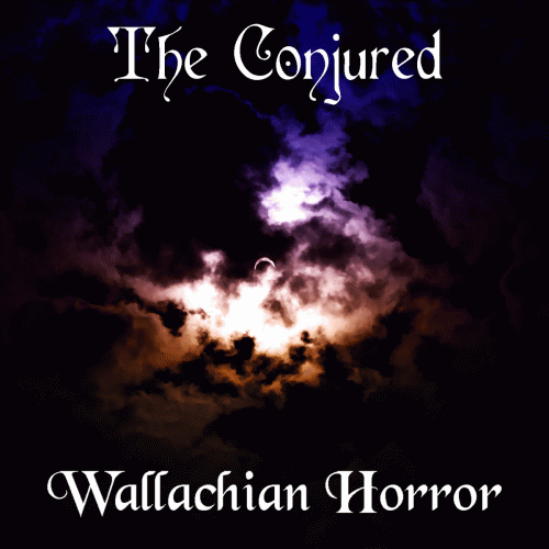 The Conjured : Wallachian Horror